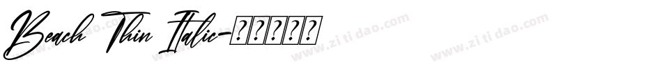 Beach Thin Italic字体转换